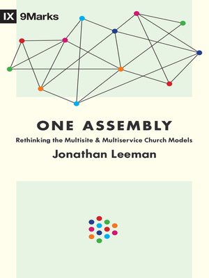 cover image of One Assembly: Rethinking the Multisite and Multiservice Church Models